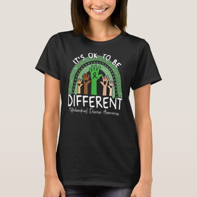 Camiseta Está bem ser diferente da doença mitocondrial. (Frente)