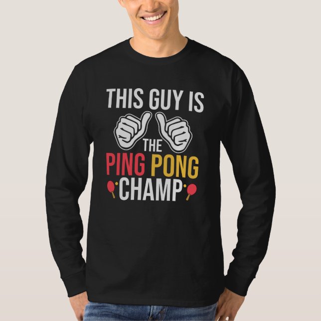 Camiseta Esta Cara É O Ping Pong Champ (Frente)