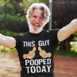 CAMISETA ESTA CARA POOPED HOJE