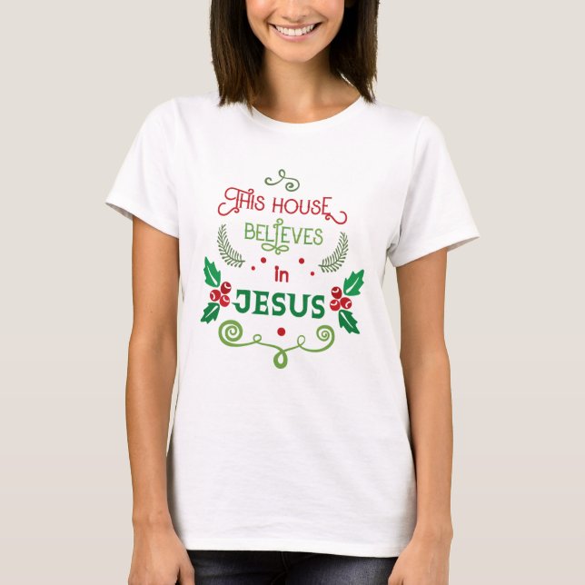 Camiseta Esta Casa Acredita em Jesus (Frente)