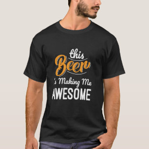 Camiseta Esta Cerveja Está Me Tornando Incrível Amante de C