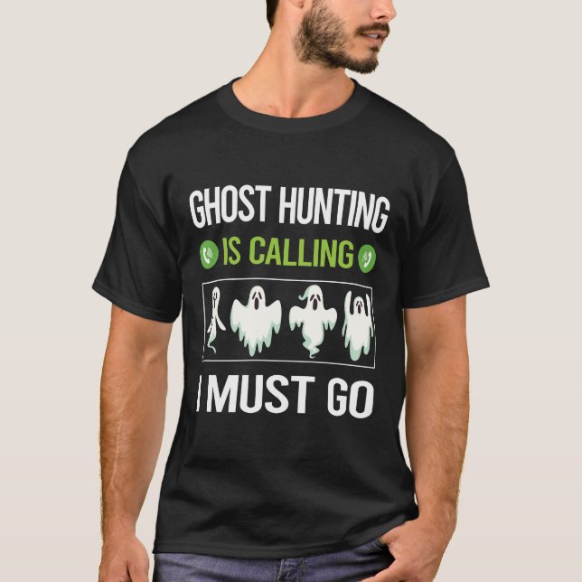 Camiseta Está Chamando Fantasma Caçando Paranormal (Frente)