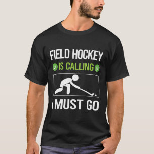 Camiseta Está Chamando Hockey De Campo