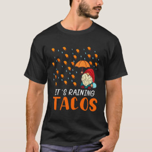 Camiseta Está chovendo Gnomos mexicanos Taco Previsão de Te