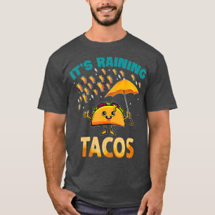 Camiseta Está chovendo Tacos Engraçados Taco Crianças Me