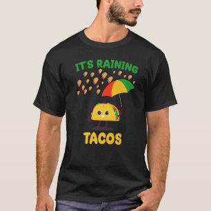 Camiseta Está chovendo Tacos Taco Taco Piada de previsão do