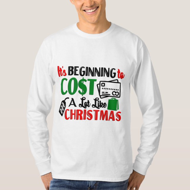 Camiseta Está começando a custar muito como o Natal (Frente)