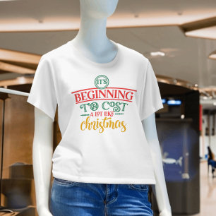 Camiseta Está começando a custar muito como o Natal Engra