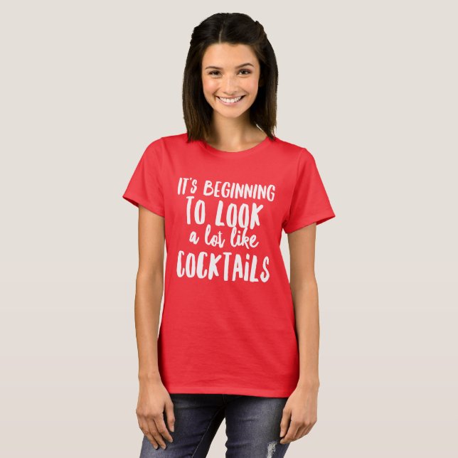 Camiseta Está começando a olhar muito como cocktail (Frente Completa)