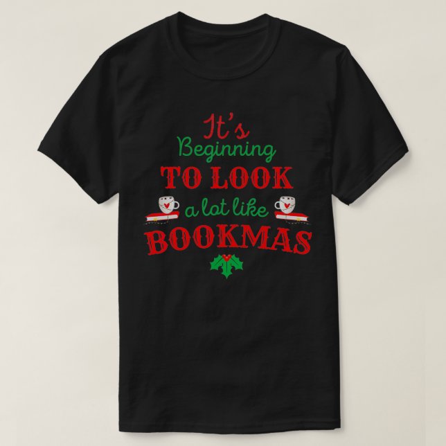 Camiseta Está começando a parecer muito com o Natal de Book (Frente do Design)