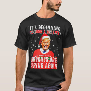 Camiseta Está começando a parecer muito como liberais chora