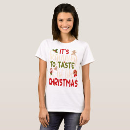 Camiseta Está começando a provar muito como o Natal