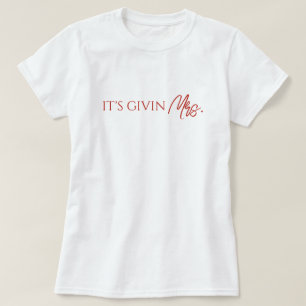 Camiseta Está Dando à Sra. Noiva Para Ser
