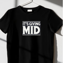 Camiseta "Está dando Médio"
