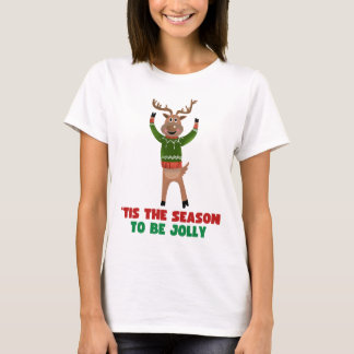 Camiseta "Esta É A Época De Ser Jolly Reindeer T shirt