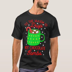 Camiseta Esta É A Época Para Cair Bombas De Chocolate Quent