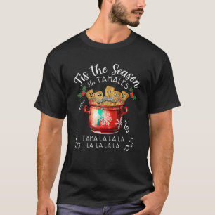 Camiseta Esta É A Época Para O Feliz Natal Mexicano Tamales