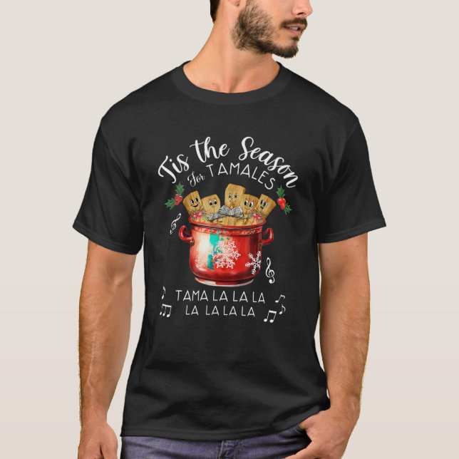 Camiseta Esta É A Época Para O Feliz Natal Mexicano Tamales (Frente)