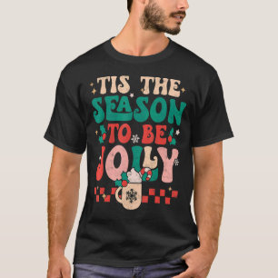 Camiseta Esta É A Época Para Ser Jolly Groovy Retro Natal