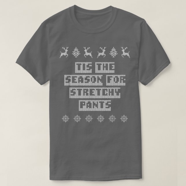 Camiseta Esta é a estação para a festa de Natal das Calças  (Frente do Design)
