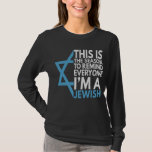 Camiseta Esta é a estação para lembrar a todos que sou jude<br><div class="desc">chanukah, menorah, hanukkah, dreidel, jedesejo, Chrismukkah, feriado, christmas, sufganiyot</div>