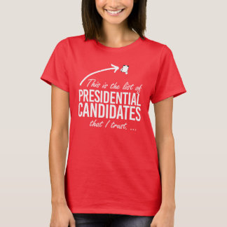 Camiseta Esta é a lista de candidatos em que confio