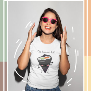 Camiseta Esta É A Maneira Como Eu Faço Kawaii Sushi Camiset