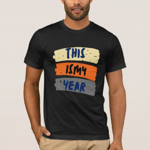 Camiseta Esta É a Minha Ano Tipografia Retro Inspiradora Mo