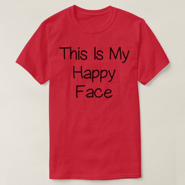 Camiseta Esta É A Minha Cara Feliz (Frente do Design)