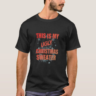 Camiseta Esta é a minha design de Natal feia
