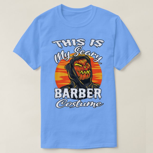 Camiseta Esta é a minha fantasia assustadora de barbeiro pa (Frente do Design)