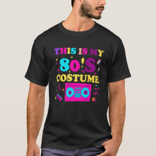 Camiseta Esta é a minha fantasia de 80s Mulheres Homens Oit