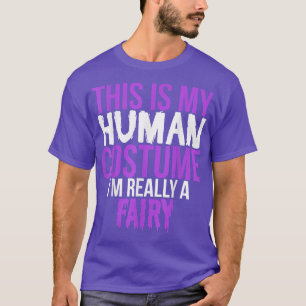 Camiseta Esta é a minha fantasia humana. Eu sou mesmo um Fa