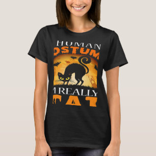 Camiseta Esta é a minha fantasia humana. Eu sou mesmo uma a