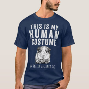 Camiseta Esta é a minha fantasia humana. Eu sou realmente u