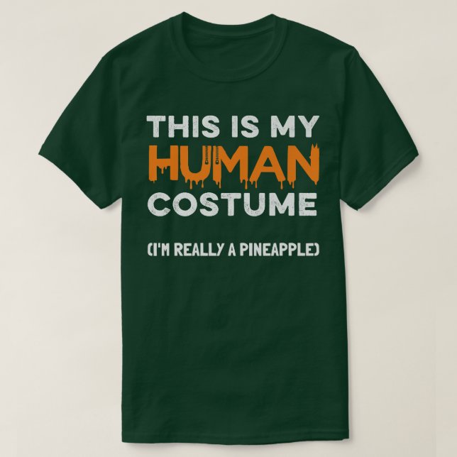 Camiseta Esta é a minha fantasia humana. Sou mesmo um abaca (Frente do Design)