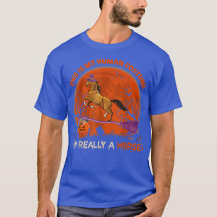 Camiseta Esta é a minha fantasia humana. Sou mesmo um caval