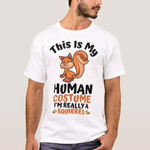 Camiseta Esta é a minha fantasia humana. Sou mesmo um esqu