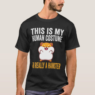 Camiseta Esta é a minha fantasia humana. Sou mesmo um Hams