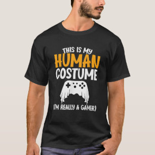 Camiseta Esta é a minha fantasia humana. Sou mesmo um jogad