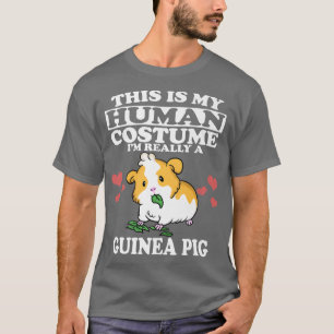 Camiseta Esta é a minha fantasia humana. Sou mesmo um porco