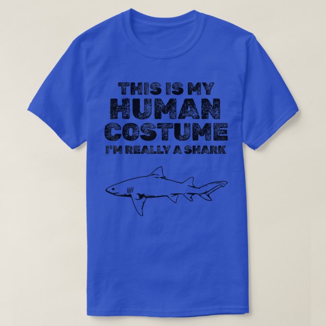 Camiseta Esta é a minha fantasia humana. Sou mesmo um tubar (Frente do Design)