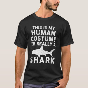 Camiseta Esta é a minha fantasia humana. Sou mesmo um tubar