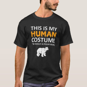Camiseta Esta é a minha fantasia humana. Sou mesmo um Urso