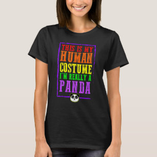 Camiseta Esta é a minha fantasia humana. Sou mesmo uma ando