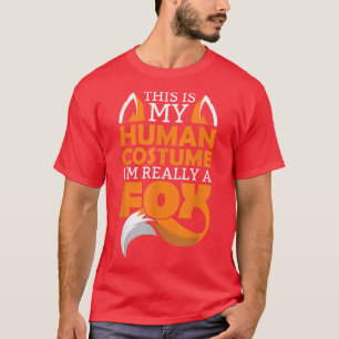 Camiseta Esta é a minha fantasia humana. Sou mesmo uma cami