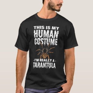 Camiseta Esta é a minha fantasia humana. Sou mesmo uma tarâ