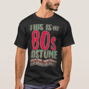 Camiseta Esta é a minha Festa de Figurino dos anos 80, 1980