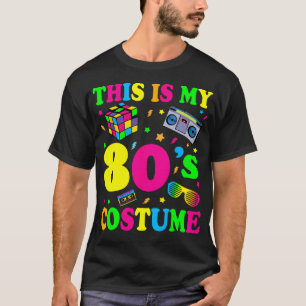 Camiseta Esta É A Minha Festa De Roupa De Costume Oitenta