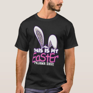 Camiseta Esta É A Minha Páscoa Pajama Leopard Easter Bunny